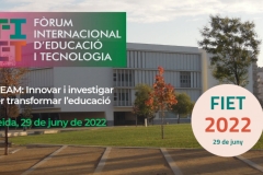 8è Fòrum Internacional d'Educació i Tecnologia - FIET 2022