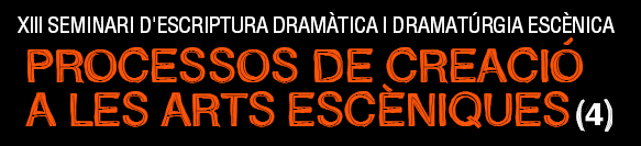 Seminari d'Escriptura Dramàtica i Dramatúrgia Escènica