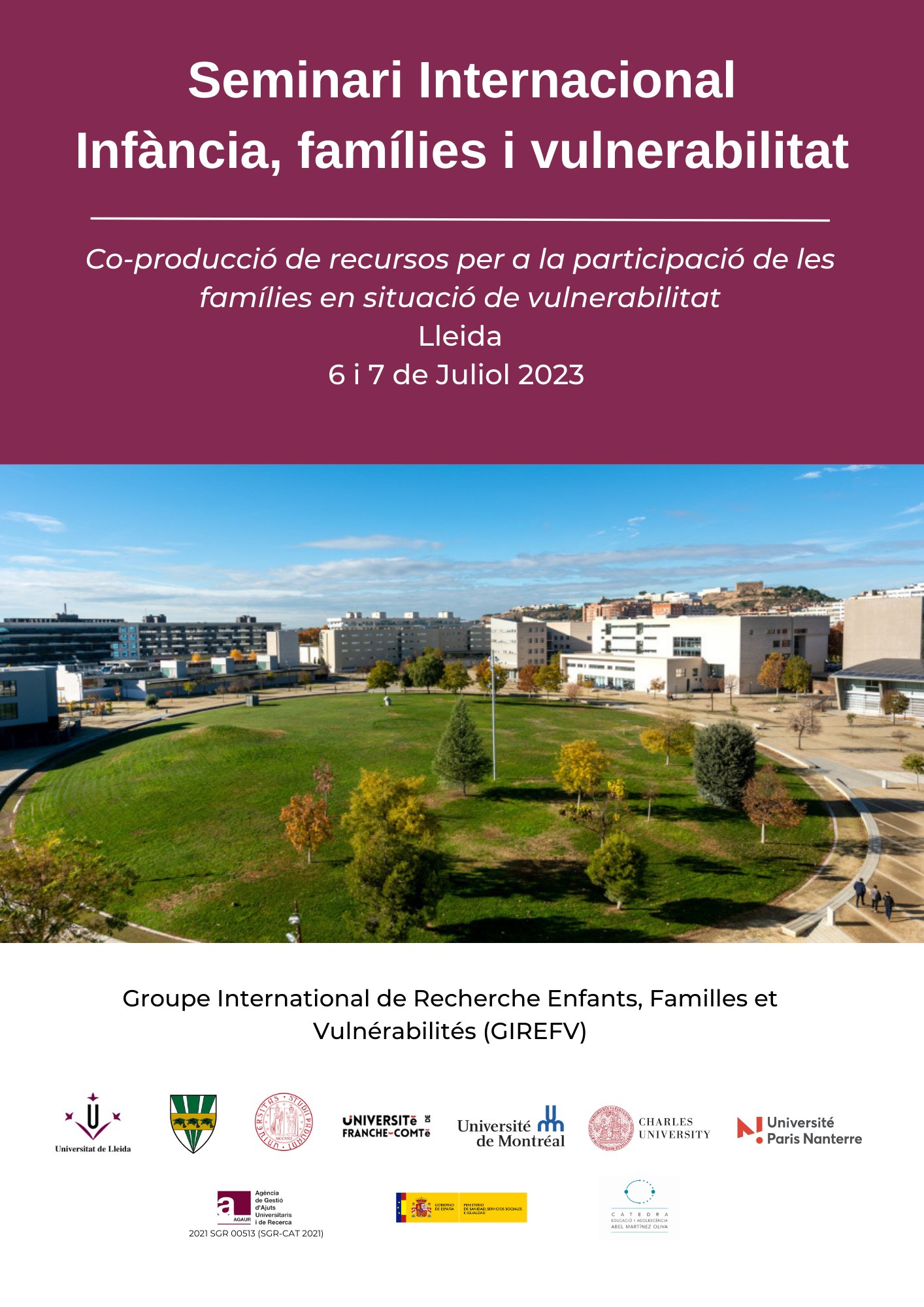 Seminari Internacional Infància, famílies i vulnerabilitat (GIREFV) Seminari Internacional Infància, famílies i vulnerabilitat (GIREFV)