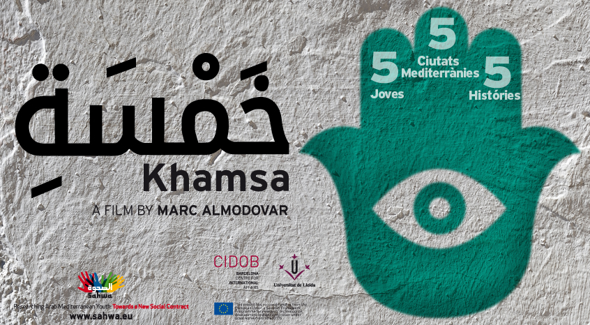 Somnis i inquietuds de cinc joves de països àrabs de la Mediterrània  Estrenen el documental 'Khamsa', coordinat per la UdL