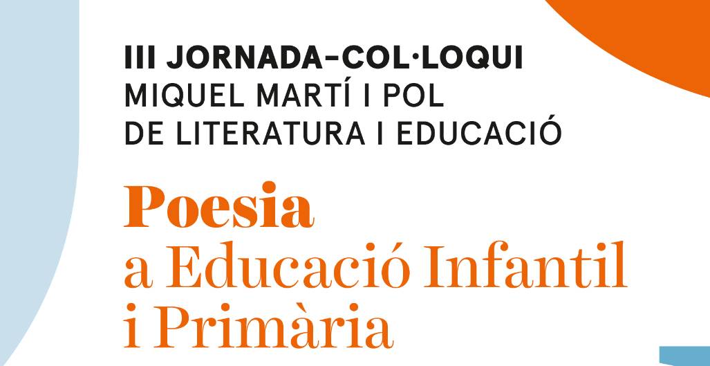III Jornada-Col·loqui Miquel Martí i Pol de Literatura i Educació