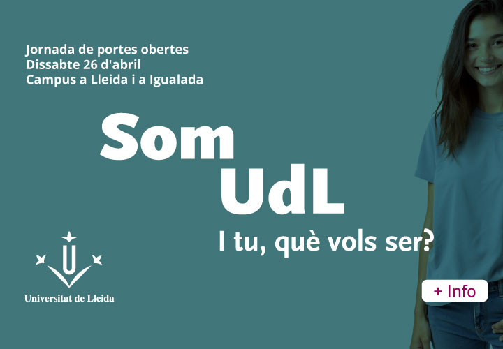 Jornades de Portes Obertes de la UdL / Dissabte, 26 d'abril de 2025