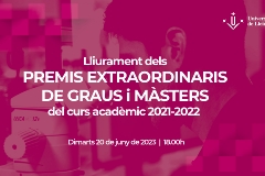 Lliurament dels premis extraordinaris de graus i màsters del curs acadèmic 2021-2022