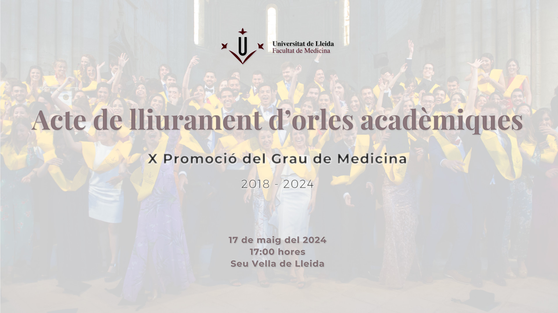 Acte de lliurament d'orles acadèmiques de la X promoció del Grau en Medicina (2018 - 2024)