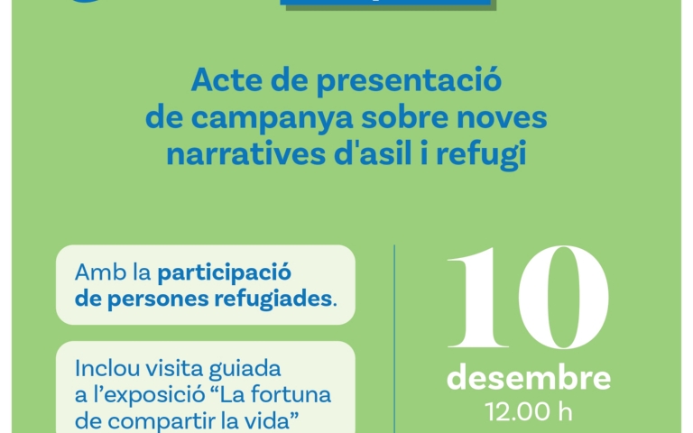 Presentació de la campanya sobre noves narratives d’asil i refugi: La fortuna de compartir la vida