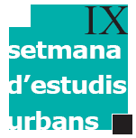 IX Setmana d'Estudis Urbans