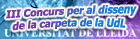 Concurs d'idees per al disseny de la carpeta de la UdL Concurs d'idees per al disseny de la carpeta de la UdL
