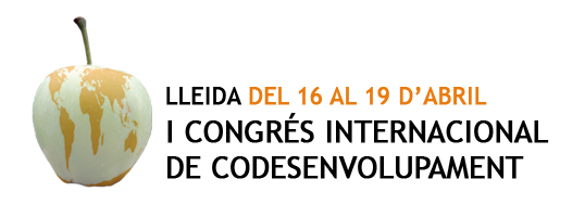 I Congrés Internacional de Codesenvolupament. Universitat de Lleida I Congrés Internacional de Codesenvolupament. Universitat de Lleida