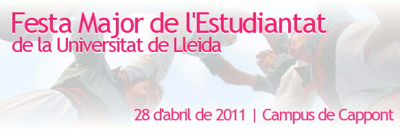 Festa Major de l'Estudiantat 2011. 28 d'abril de 2011. Universitat de Lleida Festa Major de l'Estudiantat 2011. 28 d'abril de 2011. Universitat de Lleida