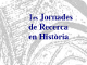 1es Jornades de Recerca en Història. Universitat de Lleida