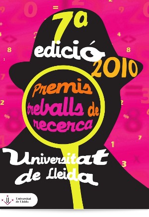 Premis de Recerca per a estudiants de secundària de la Universitat de Lleida Premis de Recerca per a estudiants de secundària de la Universitat de Lleida