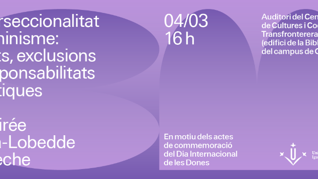Ponència: Interseccionalitat i feminisme: límits, exclusions i responsabilitats polítiques