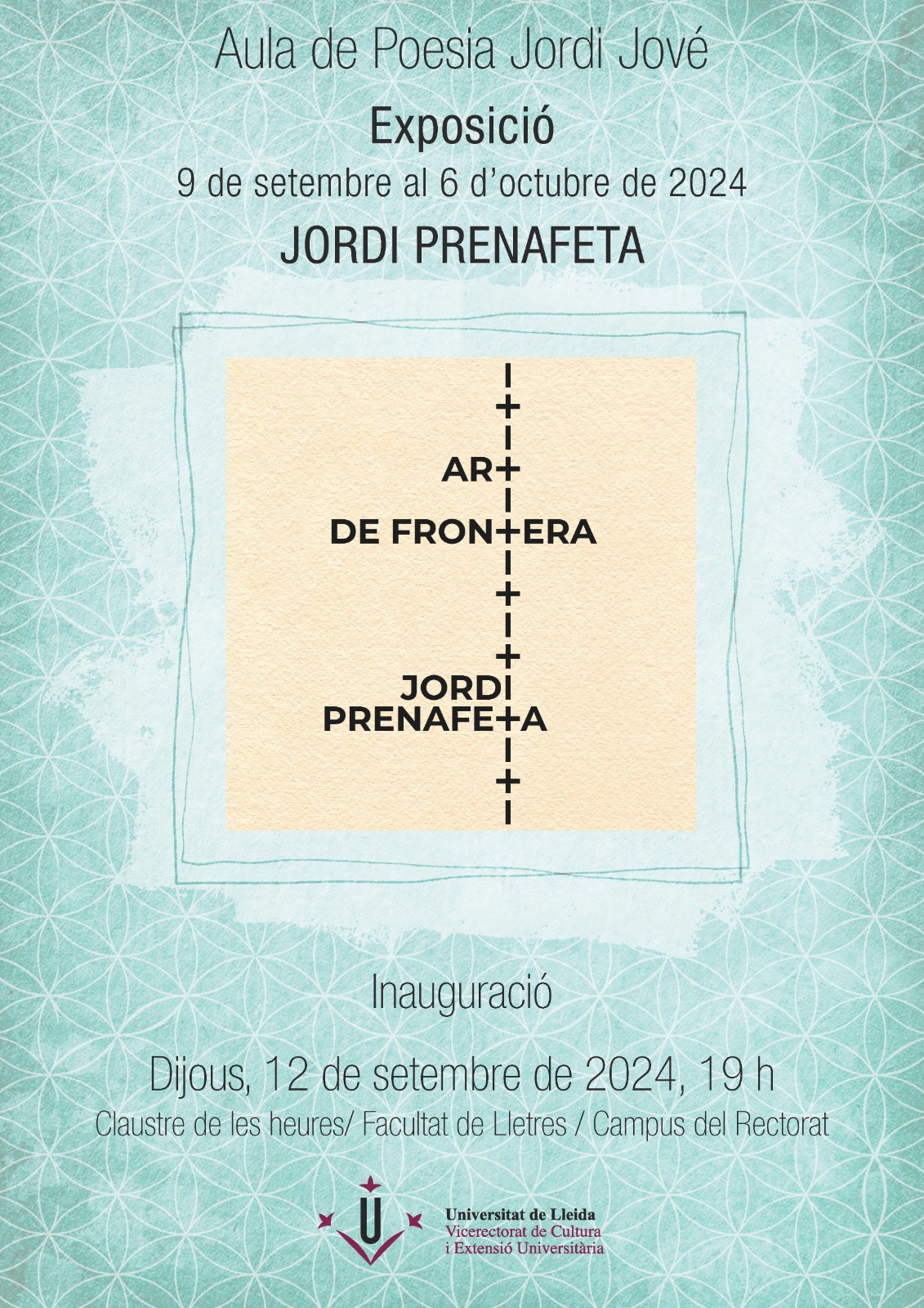 Exposició Art de Frontera, de Jordi Prenafeta Exposició Art de Frontera, de Jordi Prenafeta