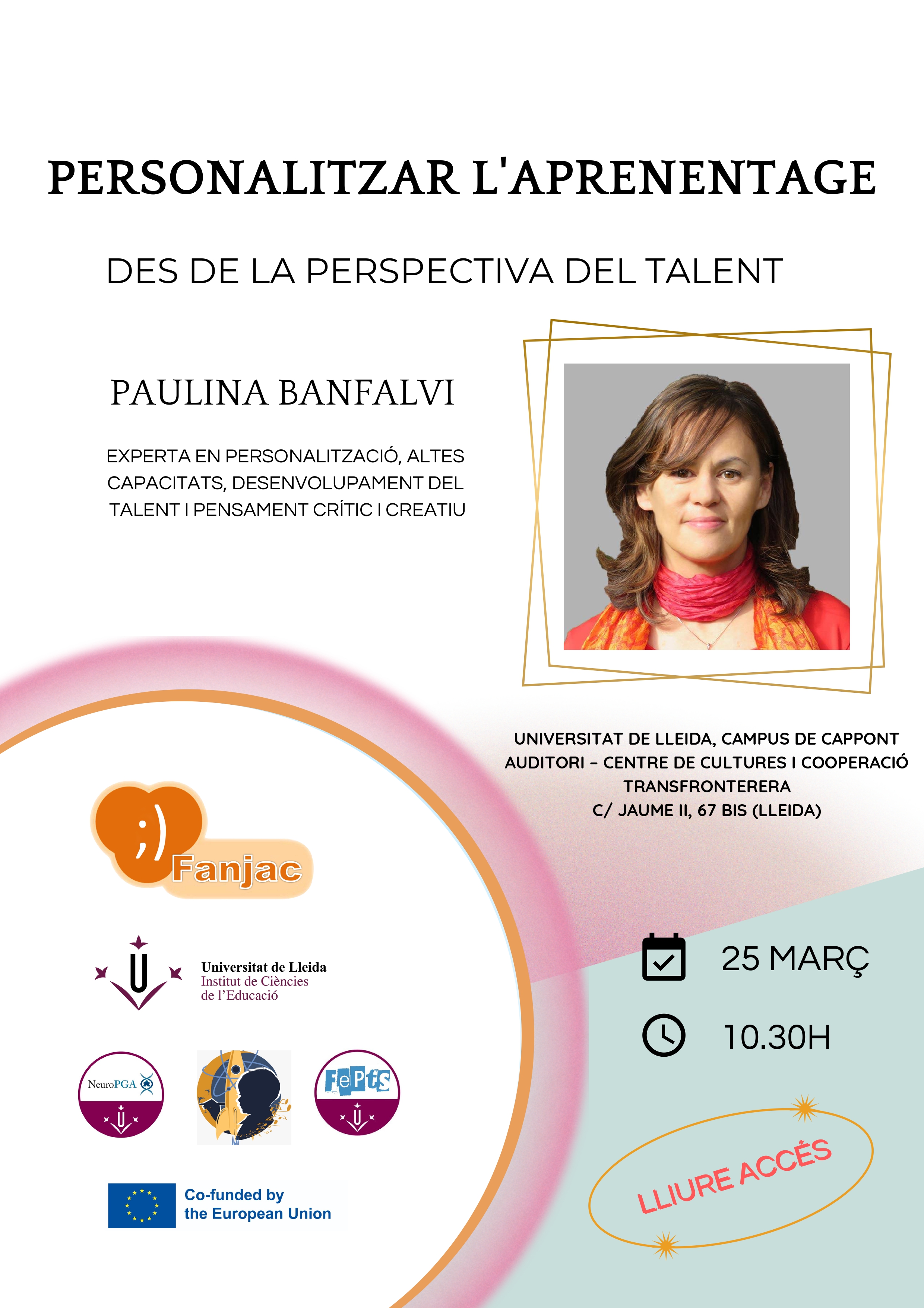 Conferència: Personalitzar l'aprenentatge des de la perspectiva del talent, a càrrec de Paulina Banfalvi Conferència: Personalitzar l'aprenentatge des de la perspectiva del talent, a càrrec de Paulina Banfalvi