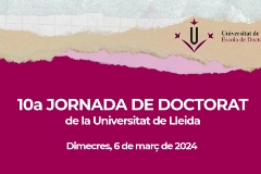 X Jornada de Doctorat de la Universitat de Lleida