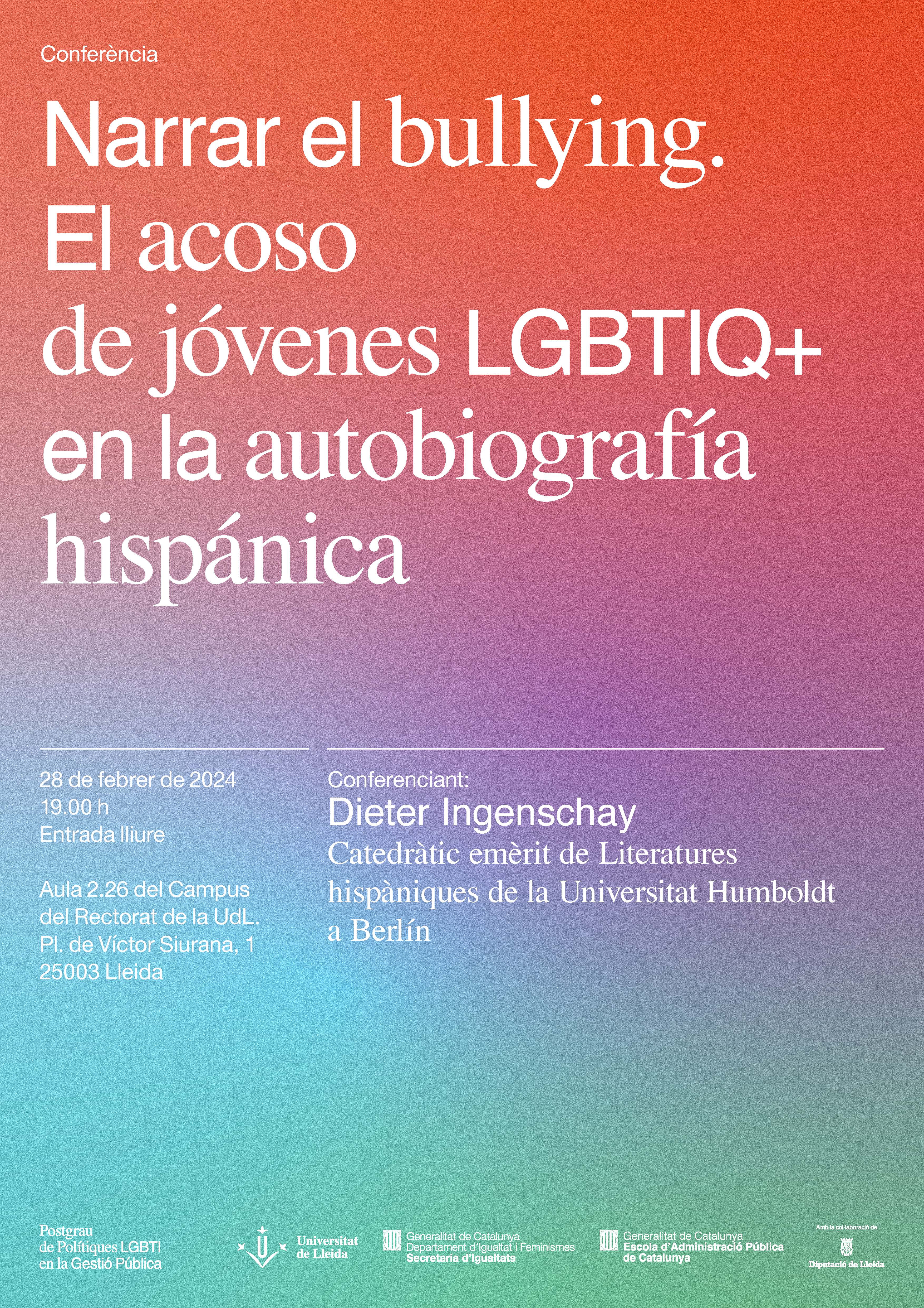 Conferència: El acoso de jóvenes LGBTIQ+ en la autobiografía hispánica Conferència: El acoso de jóvenes LGBTIQ+ en la autobiografía hispánica