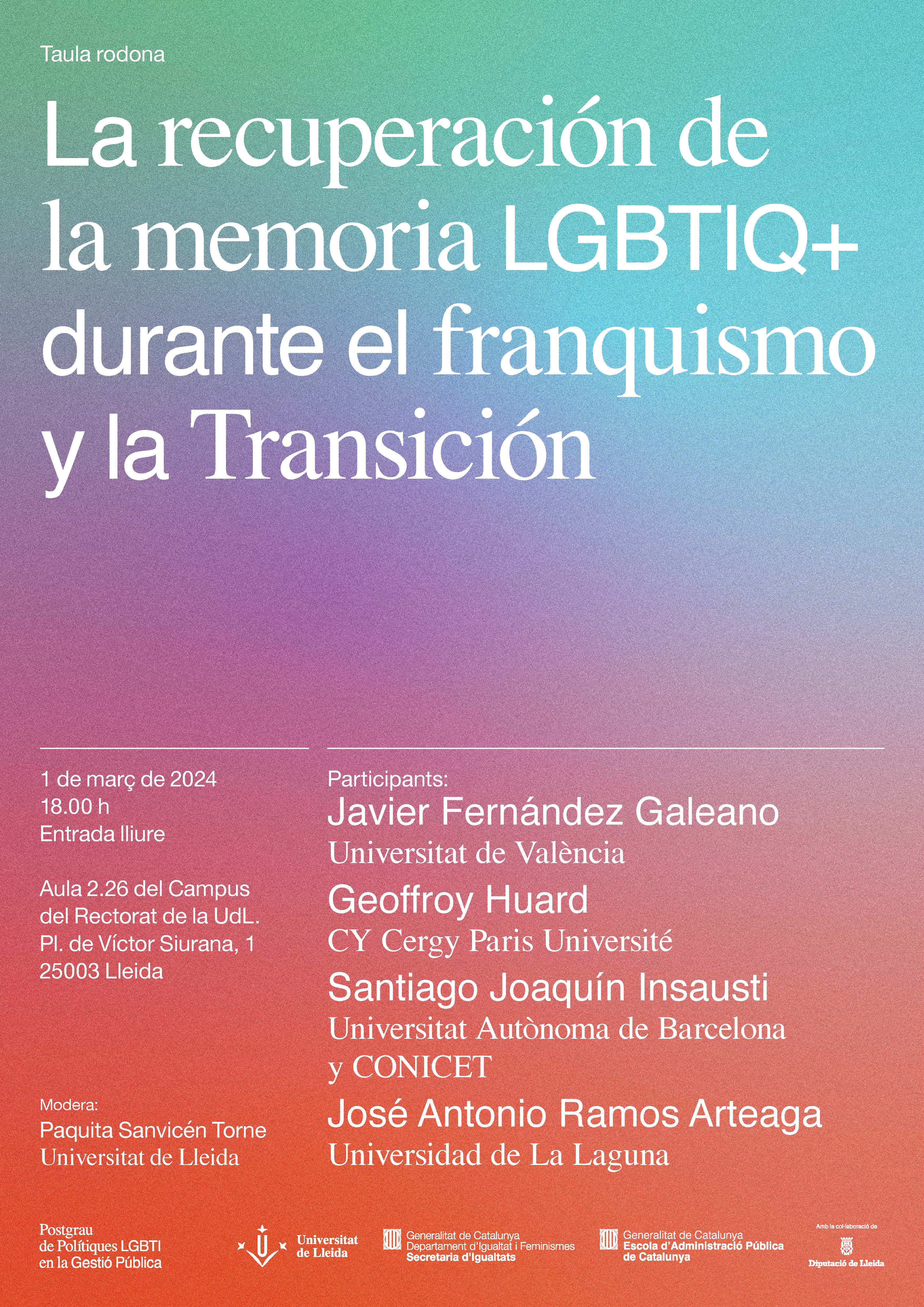 Taula redona: La recuperación de la memoria LGBTIQ+ durante el franquismo y la Transición Taula redona: La recuperación de la memoria LGBTIQ+ durante el franquismo y la Transición