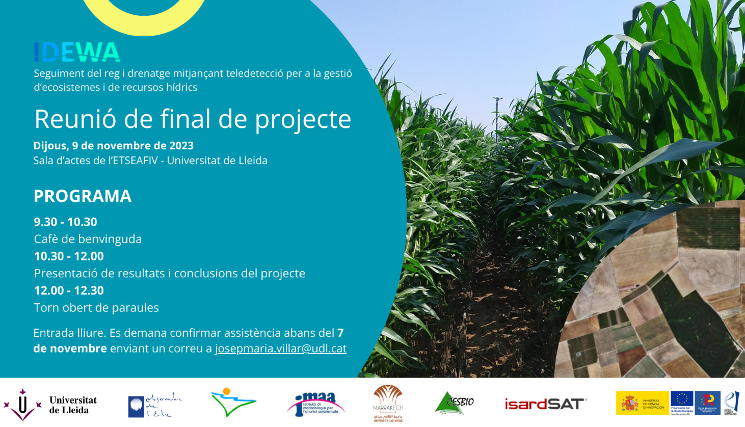 Presentació de resultats del projecte Idewa. Seguiment del reg i drenatge mitjançant teledetecció per a la gestió d'ecosistemes i de recursos hídrics Presentació de resultats del projecte Idewa.