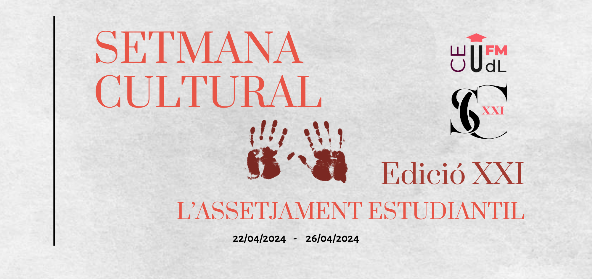 XXI Setmana Cultural del Campus de Ciències de la Salut XXI Setmana Cultural del Campus de Ciències de la Salut