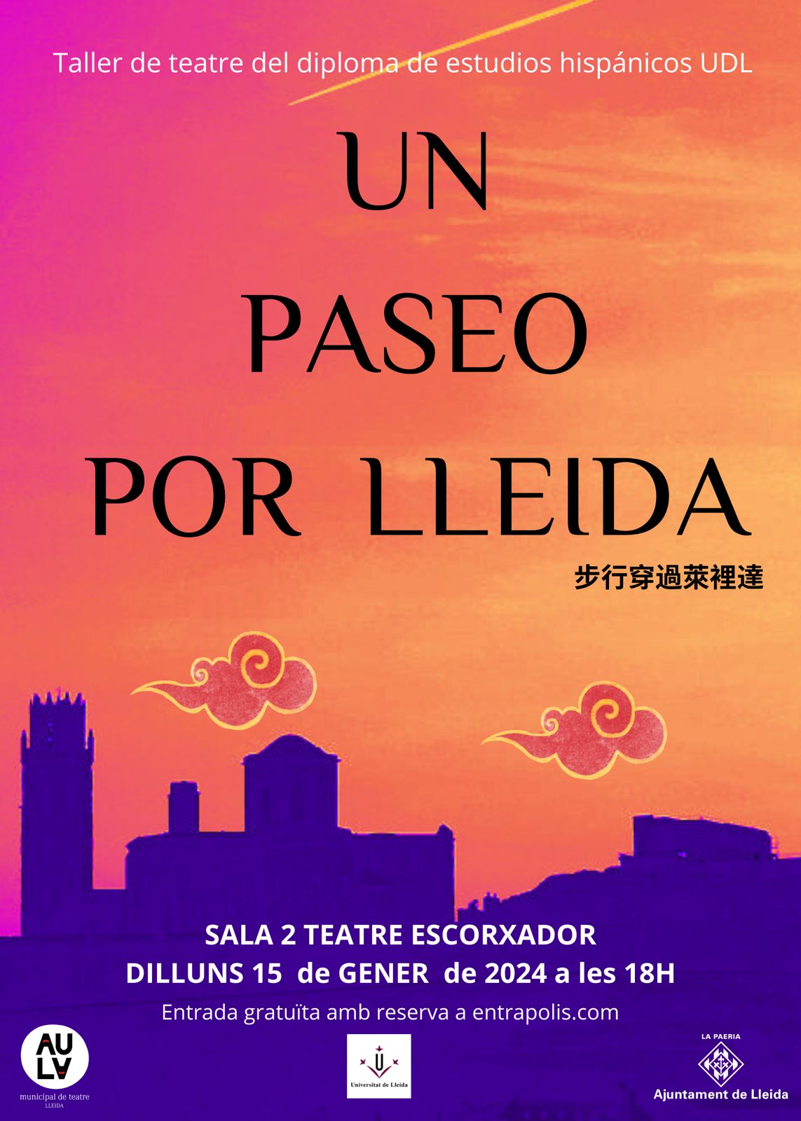 Taller de teatre del Diploma d'Estudis Hispànics de la Universitat de Lleida: Taller de teatre del Diploma d'Estudis Hispànics de la Universitat de Lleida: "Un paseo por Lleida".