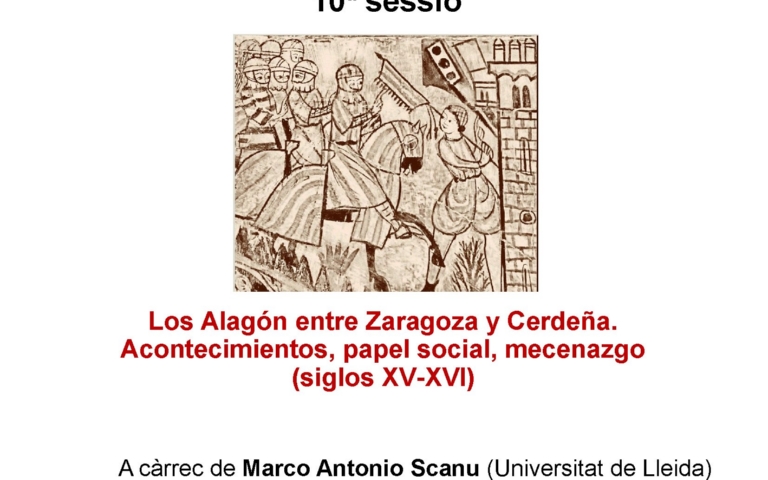 Seminaris virtuals 'Connecta amb l'Edat Mitjana': Los Alagón entre Zaragoza y Cerdeña. Acontecimientos, papel social, mecenazgo (siglos XV-XVI)