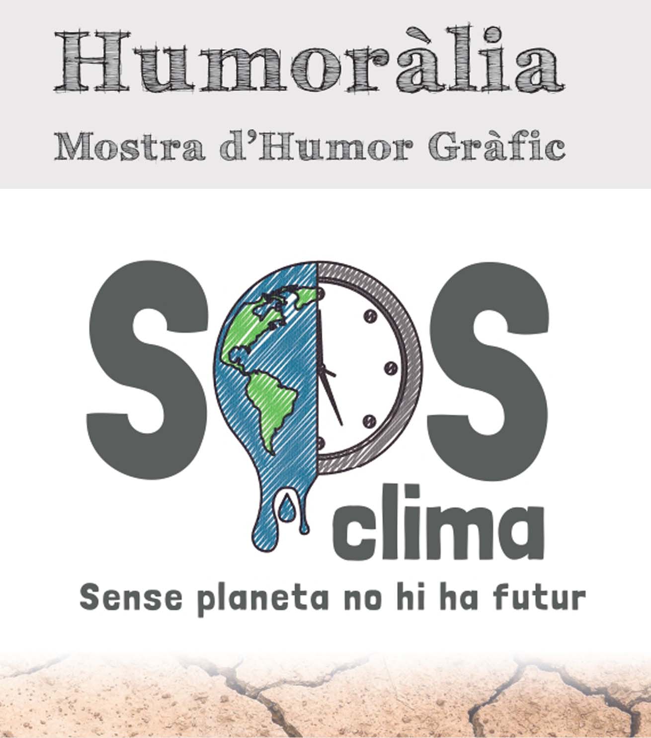 Exposició: Humoràlia: SOS CLIMA. Sense planeta, no hi ha futur Exposició: Humoràlia: SOS CLIMA. Sense planeta, no hi ha futur