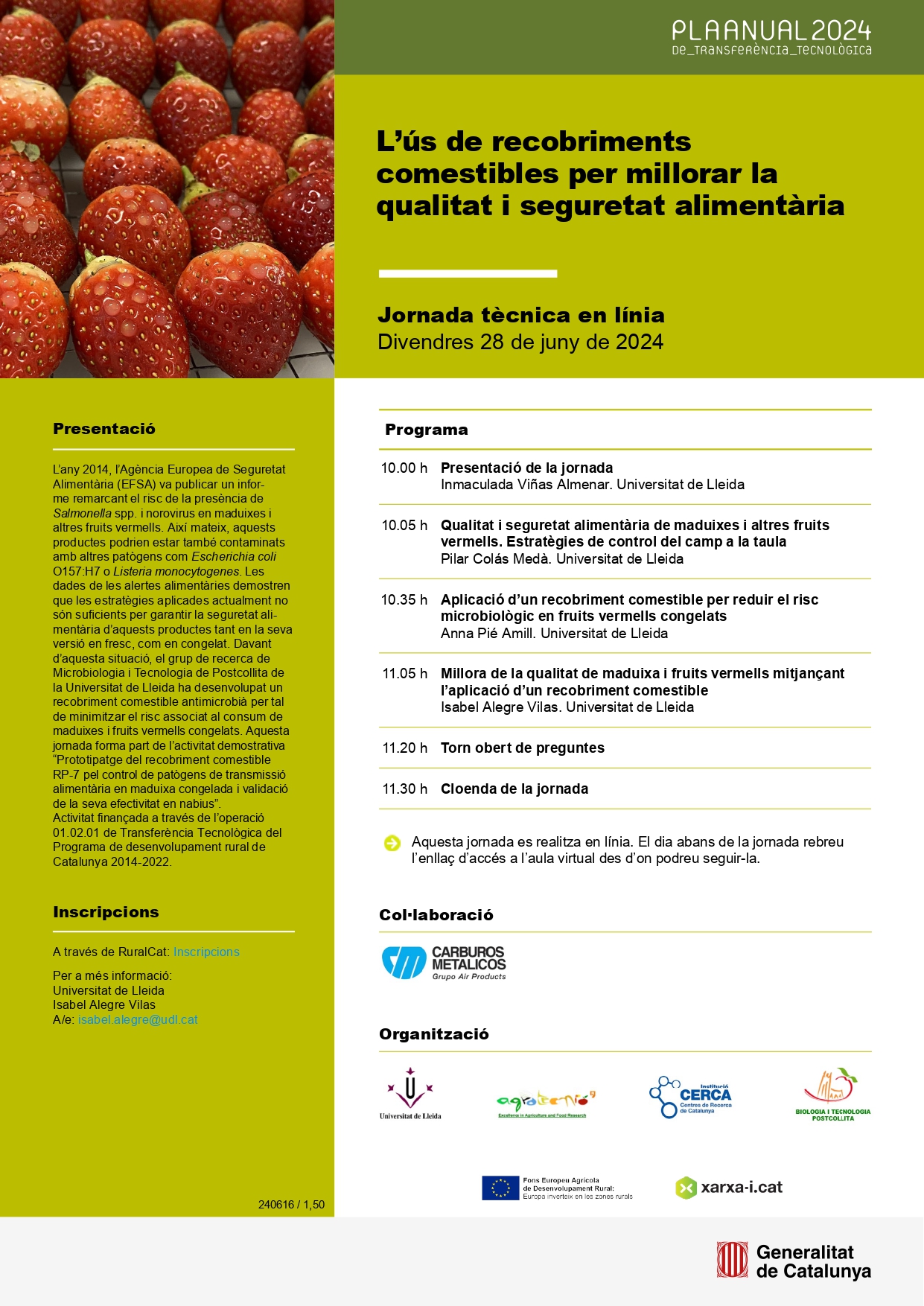 L’ús de recobriments comestibles per millorar la qualitat i seguretat alimentària L’ús de recobriments comestibles per millorar la qualitat i seguretat alimentària