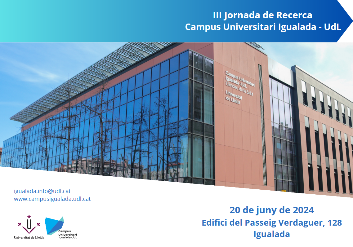 3a Jornada de Recerca del Campus Universitari Igualada-UdL 3a Jornada de Recerca del Campus Universitari Igualada-UdL