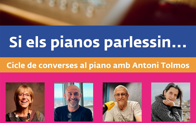 Cicle de converses al piano amb Antoni Tolmos: Si els pianos parlessin...