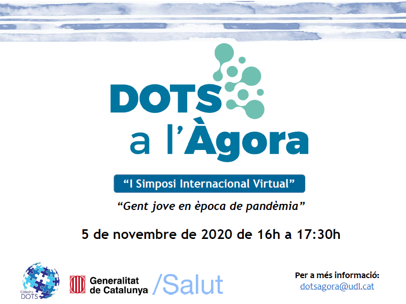 DOTS a l'Àgora: I Simposi Internacional Virtual Gent jove en època de pandèmia