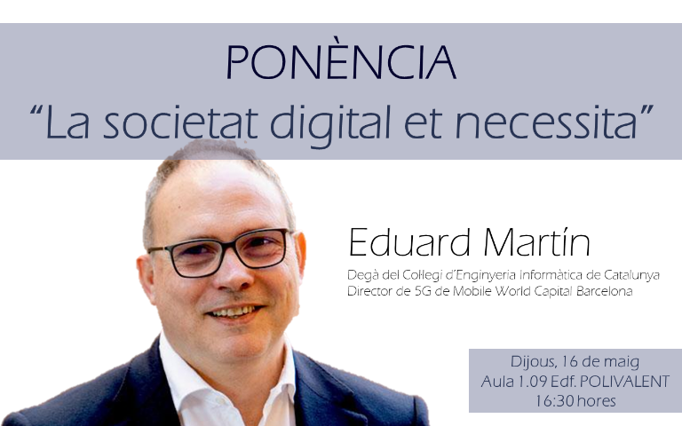 Conferència: La societat digital et necessita