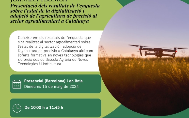Jornada Tècnica: Presentació dels resultats de l’enquesta sobre l’estat de la digitalització i adopció de l’agricultura de precisió al sector agroalimentari a Catalunya