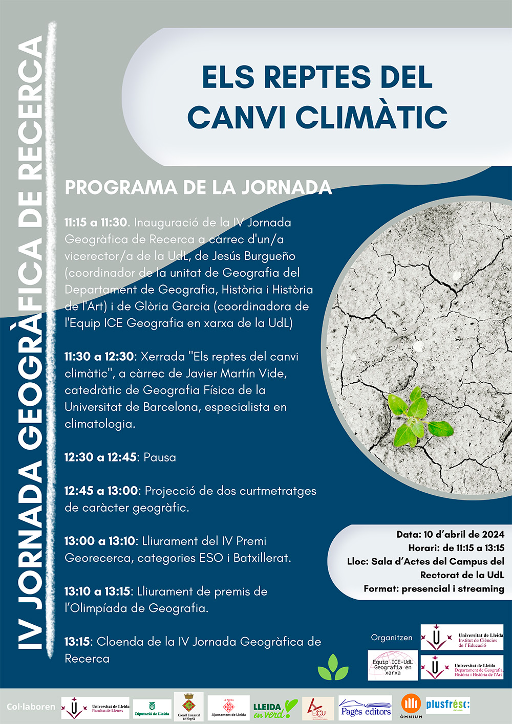 4a Jornada Geogràfica de Recerca 4a Jornada Geogràfica de Recerca