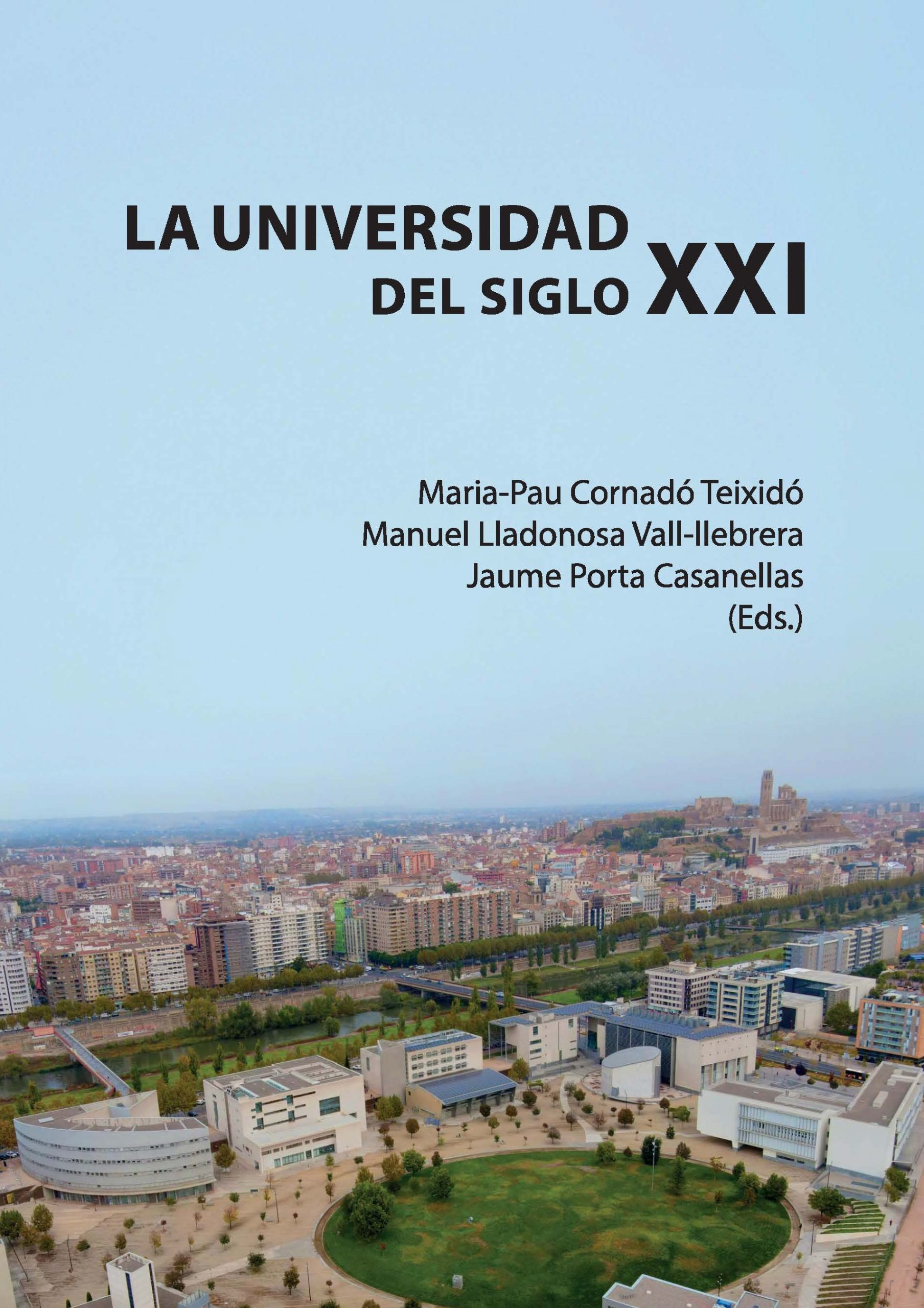 La Universidad del siglo XXI La Universidad del siglo XXI