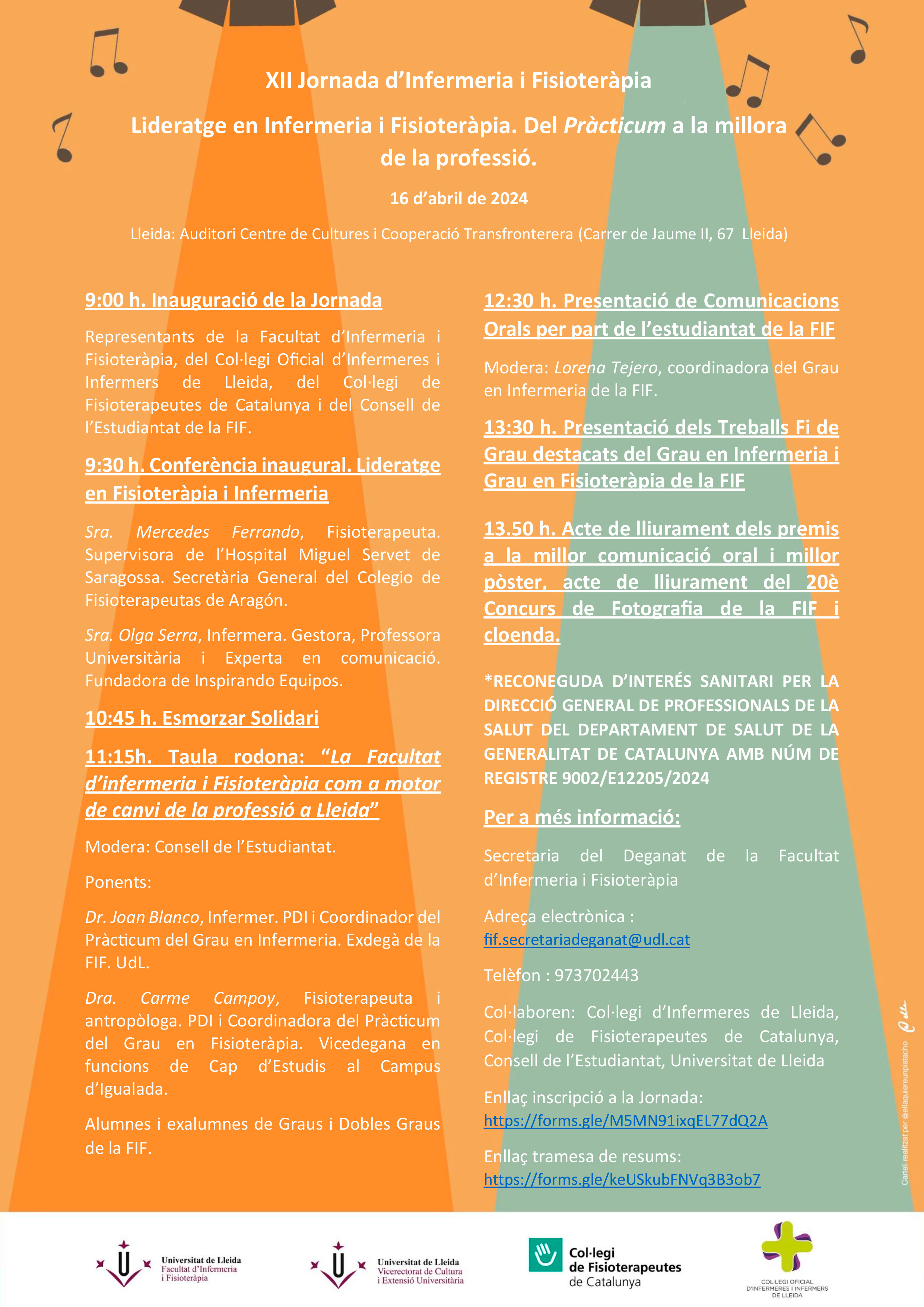 XII Jornada d'Infermeria i Fisoteràpia: Lideratge i pràctiques als centres assistencials XII Jornada d'Infermeria i Fisoteràpia: Lideratge i pràctiques als centres assistencials