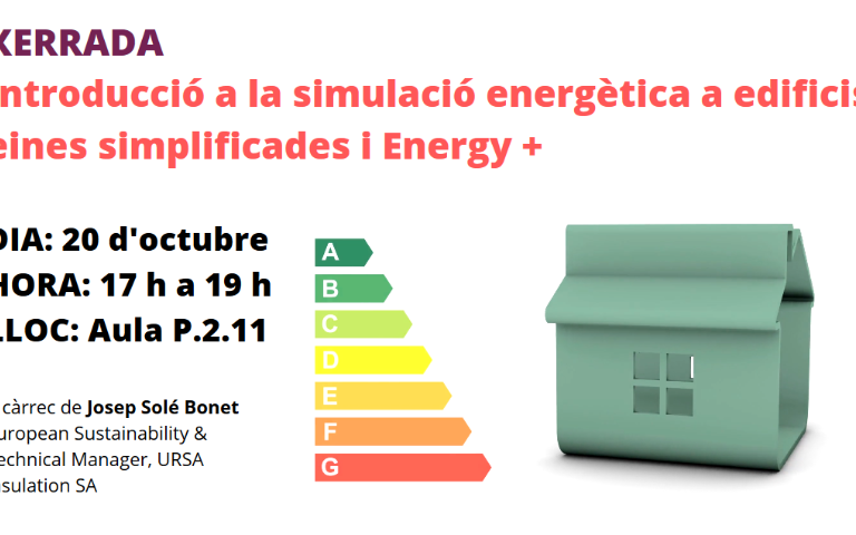 Xerrada: Introducció a la simulació energètica a edificis: eines simplificades i Energy +