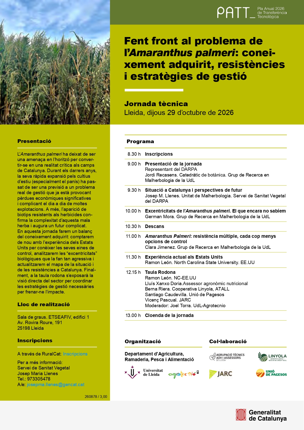 Jornada Tècnica: Fent front al problema de l'Amaranthus palmeri: coneixement adquirit, resistències i estratègies de gestió