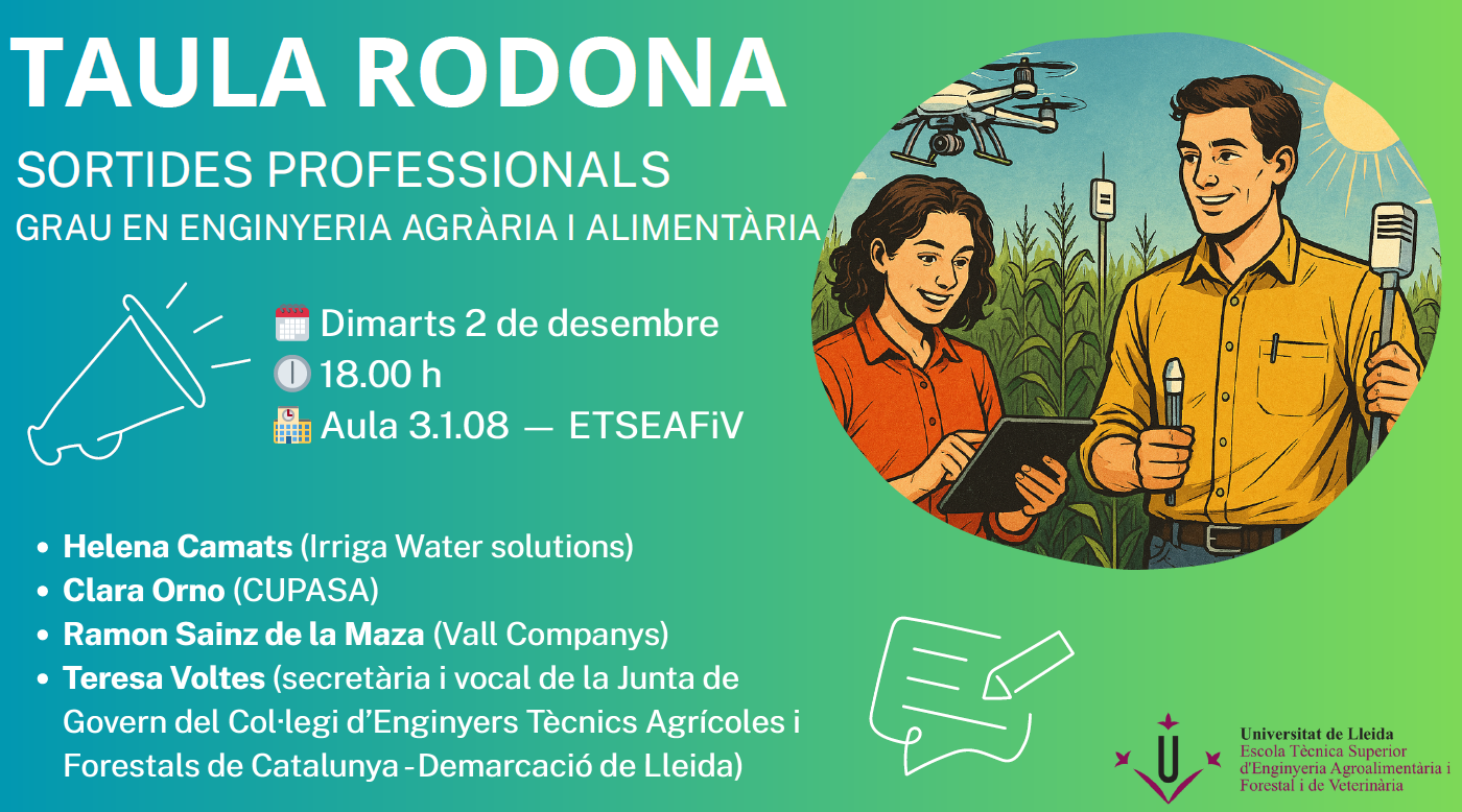 Sessió informativa i d'orientació sobre les sortides professionals dels graduats/des en Enginyeria Agrària i Alimentària