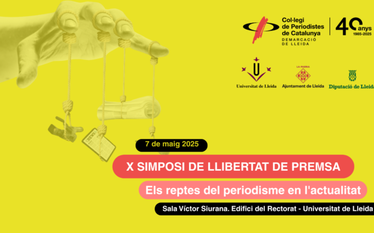 Xè Simposi de Llibertat de Premsa: Els reptes del periodisme en l'actualitat