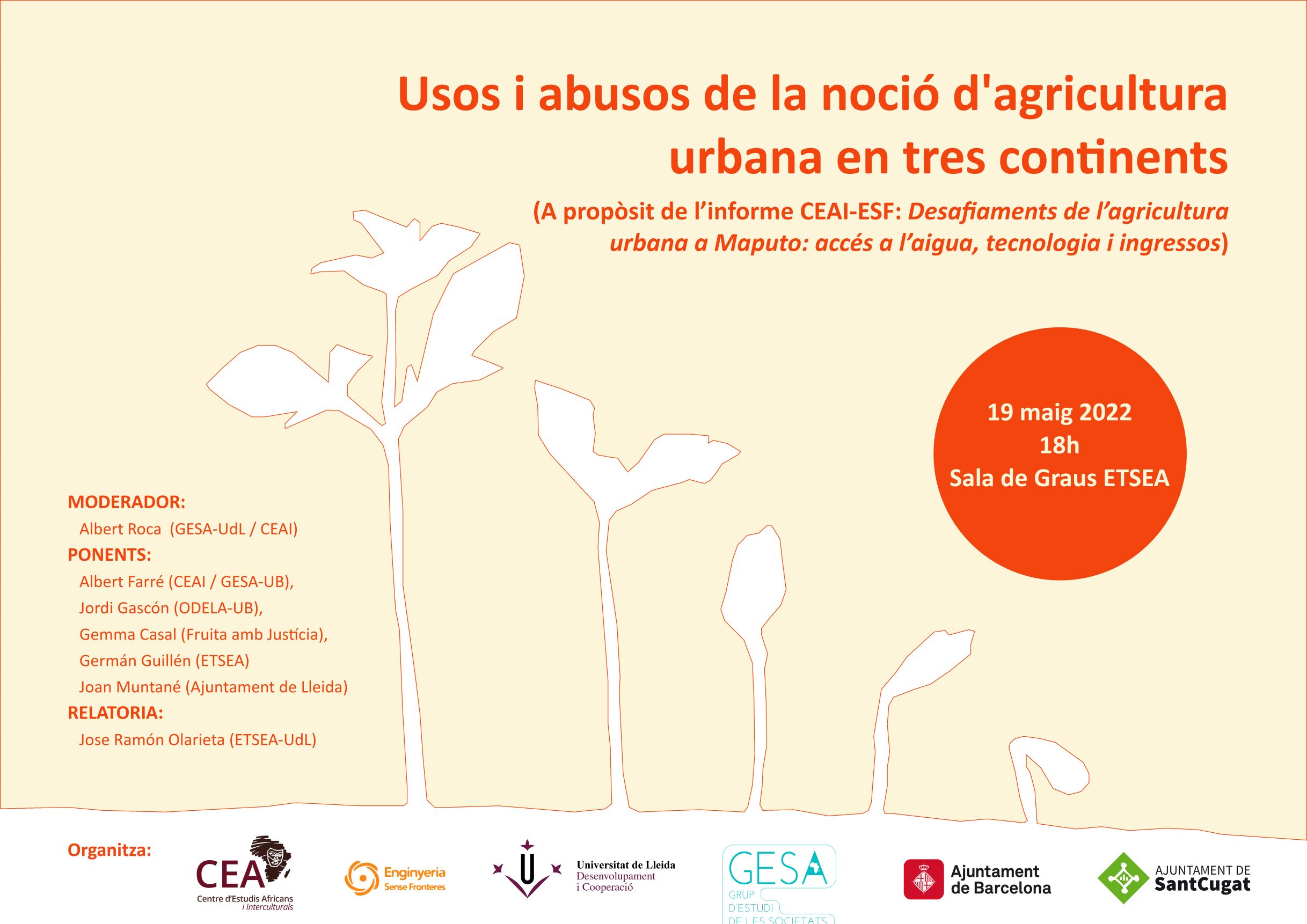 Jornada: Usos i abusos de la noció d'agricultura urbana en tres continents Jornada: Usos i abusos de la noció d'agricultura urbana en tres continents