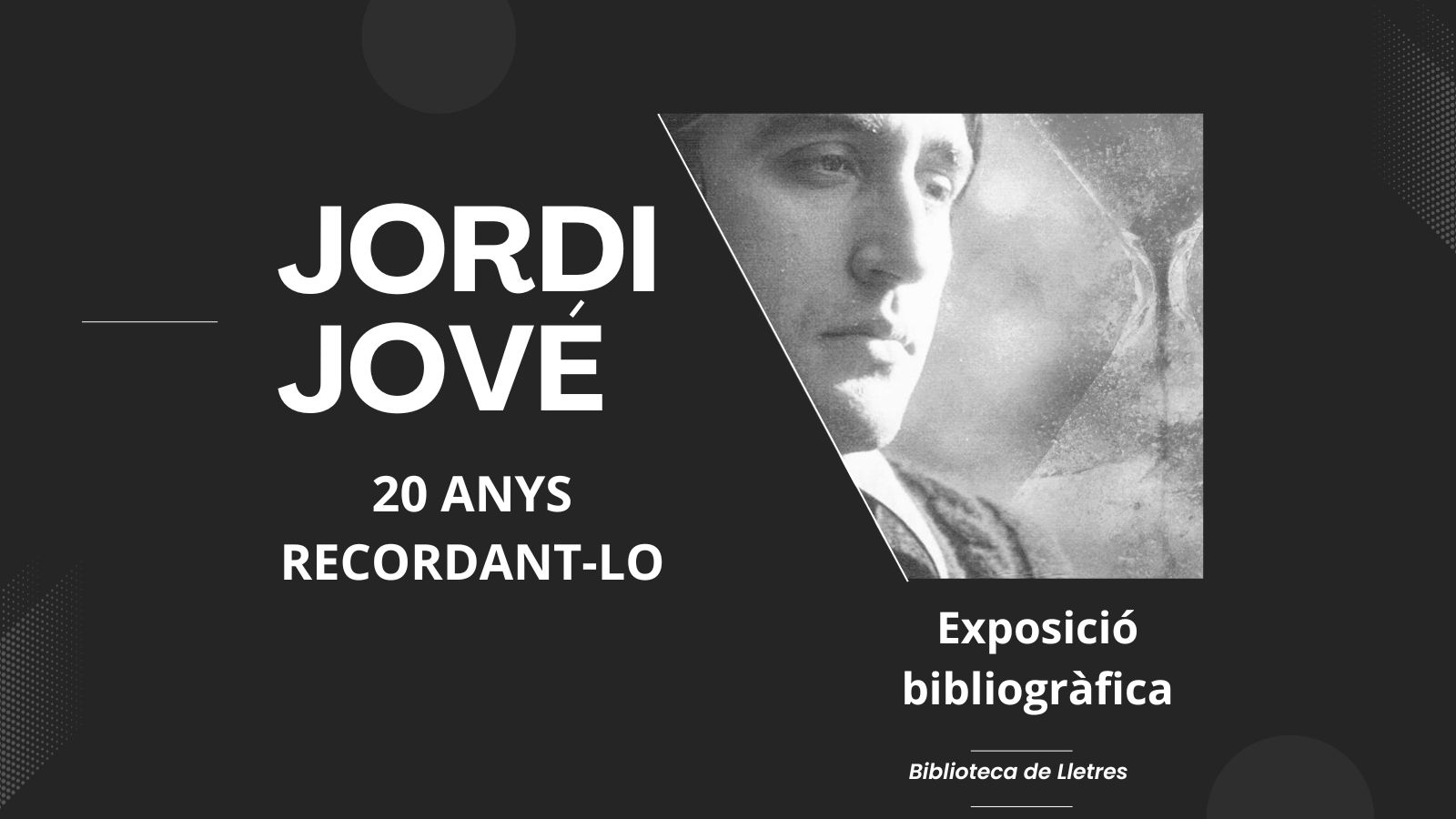 Exposició bibliogràfica: Jordi Jové Exposició bibliogràfica: Jordi Jové