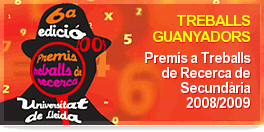 Premis de Recerca a Treballs de Secundària de al UdL Premis de Recerca a Treballs de Secundària de al UdL